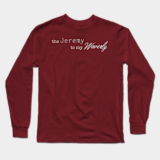 the Jeremy to my Waverly Long Sleeve T-Shirt